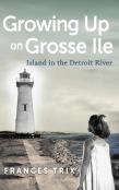 Growing Up On Grosse Ile