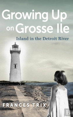 Bertrand.pt - Growing Up On Grosse Ile