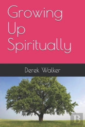 Growing Up Spiritually