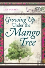 Growing Up Under The Mango Tree