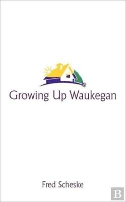 Bertrand.pt - Growing Up Waukegan