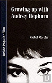 Growing Up With Audrey Hepburn