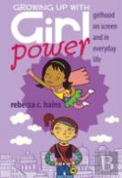 Growing Up With Girl Power