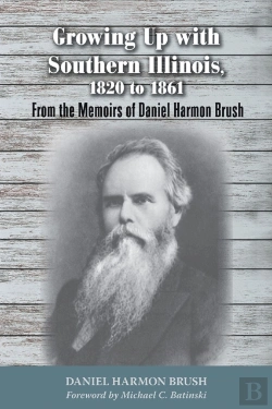 Bertrand.pt - Growing Up With Southern Illinois, 1820 To 1861