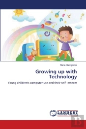 Growing Up With Technology