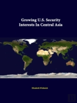 Bertrand.pt - Growing U.S. Security Interests In Central Asia