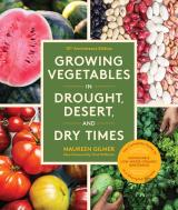 Growing Vegetables In Drought, Desert, And Dry Times, 10th Anniversary Edition