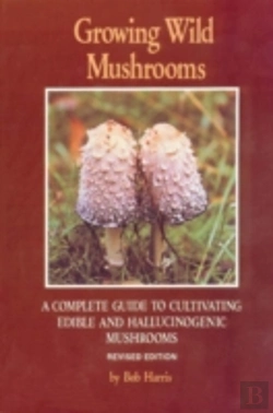 Bertrand.pt - Growing Wild Mushrooms