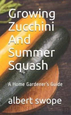 Bertrand.pt - Growing Zucchini And Summer Squash