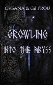 Growling Into The Abyss