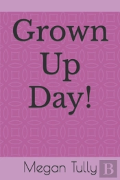 Grown Up Day!