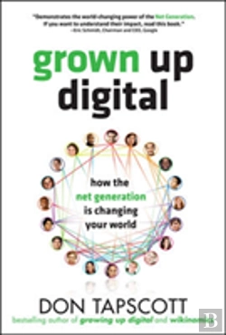 Bertrand.pt - Grown Up Digital: How The Net Generation Is Changing Your World