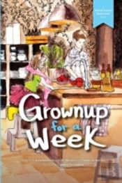 Grownup For A Week