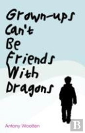Grownups Can'T Be Friends With Dragons