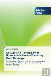 Growth And Physiology Of Pinus Taeda Trees Affected By Root Genotype