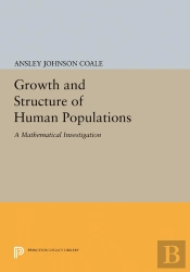 Growth And Structure Of Human Populations