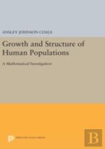 Growth And Structure Of Human Populations