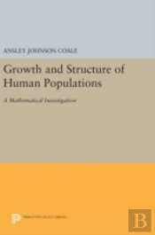 Growth And Structure Of Human Populations