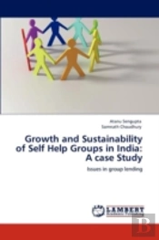 Growth And Sustainability Of Self Help Groups In India