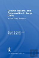 Growth, Decline, And Regeneration In Large Cities