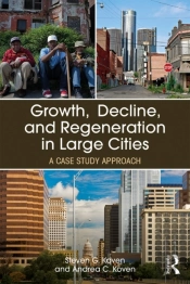 Growth, Decline, And Regeneration In Large Cities