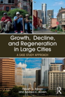 Growth, Decline, And Regeneration In Large Cities