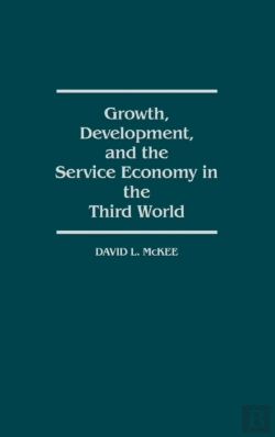 Bertrand.pt - Growth, Development And The Service Economy In The Third World