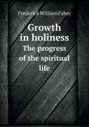 Growth In Holiness The Progress Of The Spiritual Life