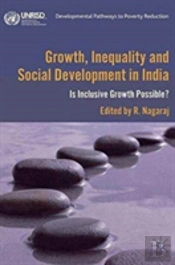 Growth, Inequality And Social Development In India