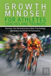 Growth Mindset For Athletes, Coaches And Trainers