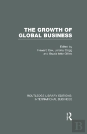 Growth Of Global Business (Rle International Business)