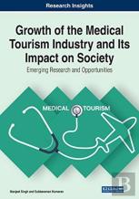 Growth Of The Medical Tourism Industry And Its Impact On Society