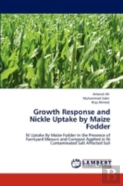 Growth Response And Nickle Uptake By Maize Fodder