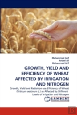 Bertrand.pt - Growth, Yield And Efficiency Of Wheat Affected By Irrigation And Nitrogen