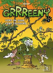 Grrreeny Tome 1 : Vert Un Jour, Vert Toujours