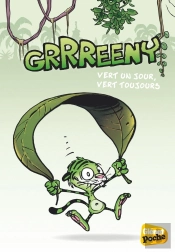 Grrreeny Tome 1 : Vert Un Jour, Vert Toujours