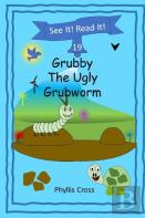 Grubby The Ugly Grubworm