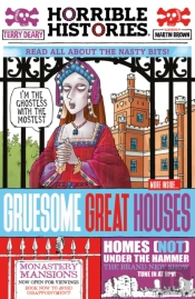 Gruesome Great Houses