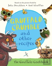 Gruffalo Crumble And Other Recipes