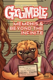Grumble: Memphis And Beyond The Infinite