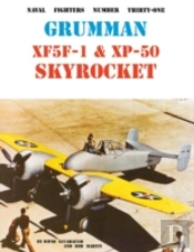 Grumman Xf5f-1 & Xp-50 Skyrocket