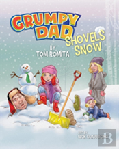Grumpy Dad Shovels Snow