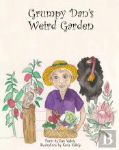 Grumpy Dan'S Weird Garden