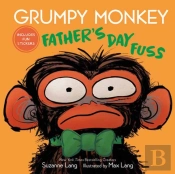 Grumpy Monkey Father'S Day Fuss