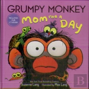 Grumpy Monkey Mom For A Day