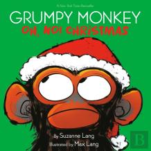 Grumpy Monkey Oh, No! Christmas