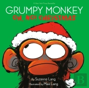 Grumpy Monkey Oh, No! Christmas
