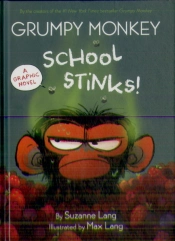 Grumpy Monkey School Stinks!