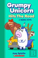 Grumpy Unicorn Hits The Road: A Graphic Novel