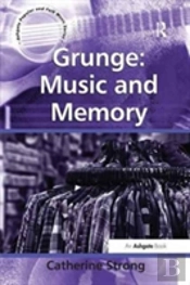 Grunge: Music And Memory